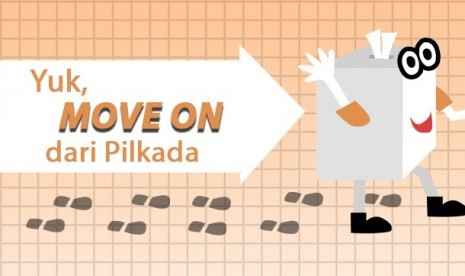 Move on dari Pilkada 2018