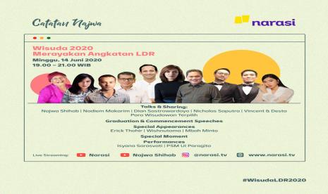 Narasi mengajak para lulusan 2020 untuk merayakan momentum penting wisuda lewat #WisudaLDR2020 yang diselenggarakan pada Ahad (14/6) pukul 19.00-21.00 WIB.