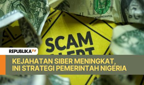 Nigeria kehilangan sekitar 500 juta dolar tiap tahun akibat kejahatan siber dan telah meluncurkan strategi baru untuk memeranginya.