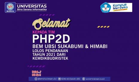 Organisasi Mahasiswa (Ormawa) Universitas BSI (Bina Sarana Informatika) berhasil memperoleh hibah pada Program Holistik Pembinaan dan Pemberdayaan Desa (PHP2D) tahun 2021.