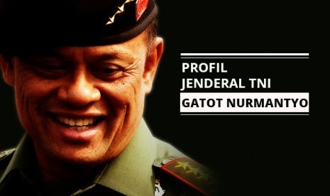 Panglima TNI Gatot Nurmantyo