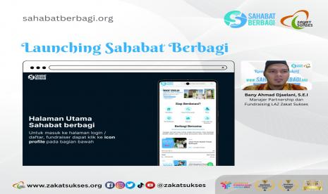 Peluncuran platform sahabat berbagi LAZ Zakat Sukses