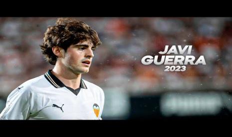 Pemain muda Valencia, Javi Guerra, yang diincar Manchester United.