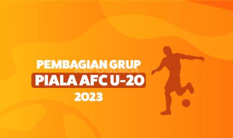 Pembagian Grup Piala AFC U-20 2023