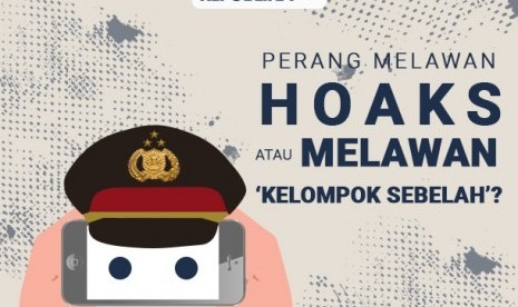 Perang melawan hoaks dipertanyakan, karena polisi dianggap tebang pilih