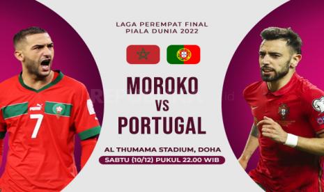 Perempat Final Piala Dunia 2022; Maroko Vs Portugal