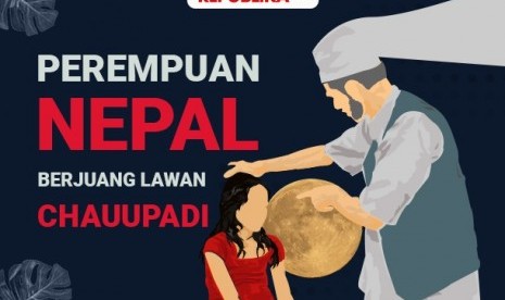 Perempuan Nepal Berjuang Lawan Chauupadi