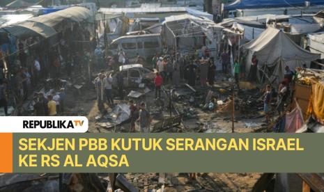 Perserikatan Bangsa-Bangsa mengutuk serangan Israel ke Rumah Sakit Al Aqsa pada Senin (14/10).