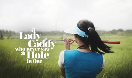 Poster film pendek karya sineas Indonesia, A Lady Caddy Who Never Saw a Hole in One, meraih penghargaan di Osaka, Jepang.