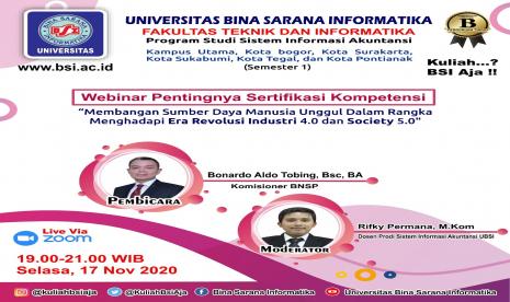 Prodi Sistem Informasi Akuntansi (SIA), Fakultas Teknik dan Informatika (FTI) UBSI menggelar  webinar Pentingnya Sertifikasi Kompetensi, hari ini, Selasa (17/11).