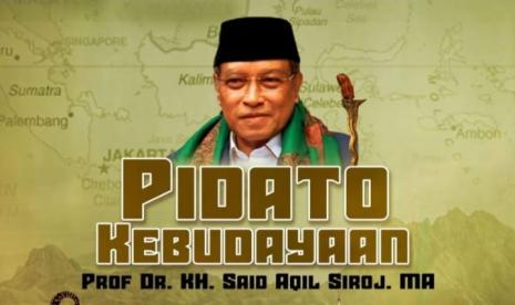 Prof. Dr. KH. Said Aqil Siroj, MA, akan menyampaikan pidato kebudayaan pada pengukuhan pengurus LADISNU, P3MI, dan HISMINU..