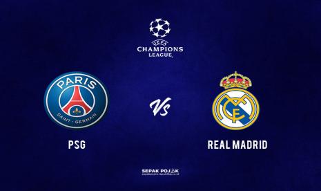 PSG vs Real Madrid.