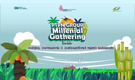 PT Perkebunan Nusantara (Persero) mengumpulkan perwakilan milenial dari anak perusahaan PTPN Group untuk melakukan sharing strategi komunikasi dan aksi-aksi korporasi BUMN. Adapun kegiatan ini bertema Millennials Gathering 2022.