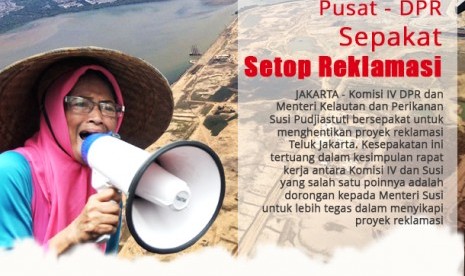 Pusat DPR Sepakat Setop Reklamasi