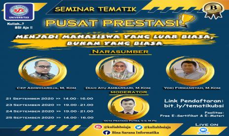 Pusat Prestasi Mahasiswa akan mengisi Seminar Tematik untuk mahasiswa baru UBSI.