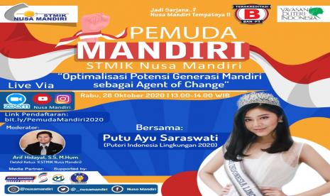 Puteri Indonesia Lingkungan 2020,Putu Ayu Saraswati akan tampil sebagai narasumber webinar Pemuda Mandiri yang diadakan STMIK Nusa Mandiri, Rabu (28/10) mendatang.