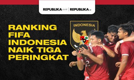 Ranking FIFA Indonesia naik tiga peringkat.