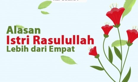 Rasulullah SAW memiliki istri lebih dari satu karena ada hal-hal yang membuatnya harus menikahi seorang perempuan. Beliau menikahi lebih dari satu perempuan bukan karena nafsu.