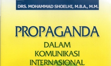 Sampul depan buku Propaganda dalam Komunikasi Internasional.