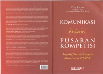 Sampul Buku \'Komunikasi dalam Pusaran Kompetisi, Perspektif Praktisi Mengelola Komunikasi di Telkom