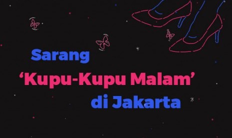 Sarang kupu-kupu malam di Jakarta