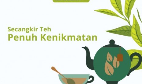 Secangkir teh penuh kenikmatan.