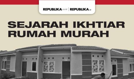 Sejarah Ikhtiar Rumah Murah