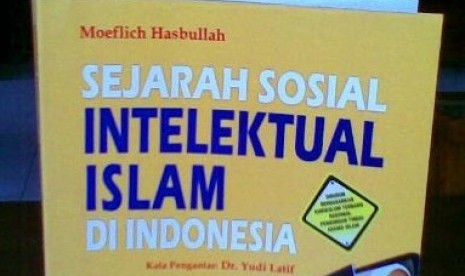 Sejarah Sosial Intelektual Islam Indonesia