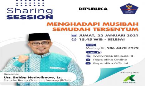 Menghadapi Musibah Semudah Tersenyum. Sharing session Republika bertema Menghadapi Musibah Semudah Tersenyum, Jumat (22/1).