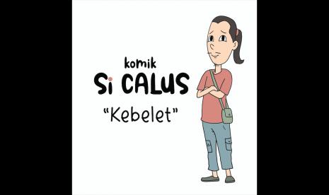 Si Calus Kebelet.