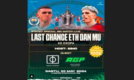 Stadeo Indonesia gelar live room pertandingan final Piala FA antara Manchester City versus Manchester United.