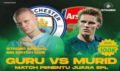 Stadeo Special Big Match Live: Guru Vs Murid, Match Penentu Juara EPL