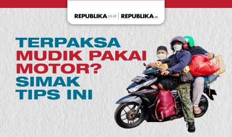 Terpaksa Mudik Pakai Motor? Simak Tips Ini