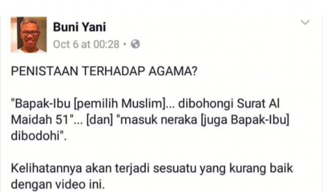 Three sentences that Buni Yani posted commenting the video of Basuki Tjahaja Purnama speech have made him suspect of defamation and provocative statement. 