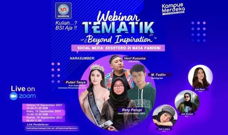 Tim media sosial Universitas BSI (Bina Sarana Informatika), mengajak mahasiswa baru (maba) untuk memanfaatkan media sosial dengan benar dan bijak. Hal tersebut dituang ke dalam webinar tematik dengan mengusung tema Social Media: Eksistensi di Masa Pandemi.