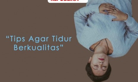 Tips tidur berkualitas