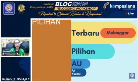 UBSI bersama Kompaisana menggelar webinar Blogging Workshop dengan tema Membuat & Optimasi Konten di Kompasiana.