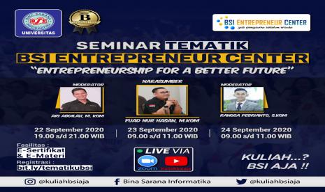 UBSI, melalui BSI Entreprenur Center (BEC) akan menggelar Seminar Tematik pada Selasa-Kamis, 22-24 September 2020.