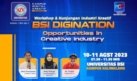 Universitas Bina Sarana Informatika akan menyelenggarakan workshop serta kunjungan industri bertajuk BSI Digination.