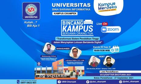  Universitas BSI (Bina Sarana Informatika) kampus Cikampek akan kembali mengundang orang tua mahasiswa baru (maba). Maksud undangan tersebut untuk menghadiri acara Bincang Kampus bersama Orang Tua (BKOT), pada Kamis (30/9) secara daring melalui Zoom.