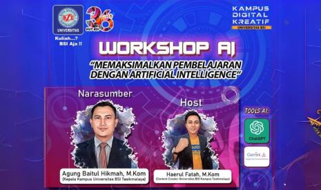 Universitas BSI (Bina Sarana Informatika) kampus Tasikmalaya akan menyelenggarakan Workshop Artificial Intelligence (AI) dengan mengangkat tema Memaksimalkan Pembelajaran Dengan Artificial Intelligence.