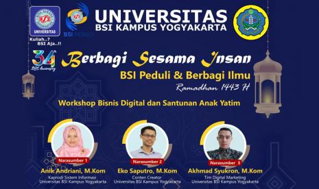 Universitas BSI (Bina Sarana Informatika) kampus Yogyakarta akan menyelenggarakan program kegiatan Berbagi Sesama Insan, Berbagi Ilmu pada Sabtu (16/4/2022) mendatang.