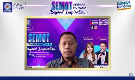 Universitas BSI (Bina Sarana Informatika) tetap melangsungkan penyambutan mahasiswa baru melalui Seminar Motivasi (Semot). Kegiatan ini live di tiga platform media sosial yaitu Tiktok, Instagram dan Youtube KuliahBSIAja serta ditunjang via aplikasi Zoom.