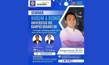 Universitas BSI (Bina Sarana Informatikap) Kampus Kramat 98 akan menyelenggarakan Seminar Hukum Bisnis bertajuk Tantangan dan Peluang Aspek Hukum Bisnis di Era Digital Perbankan yang akan dijadwalkan berlangsung pada Selasa (21/5/2024).