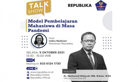 Universitas BSI webinar bersama Republika dengan judul Model Pembelajaran Mahasiswa di Masa Pandemi, Selasa (5/10).