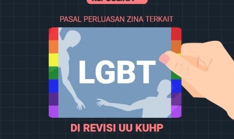 Usulan pemerintah atas Pasal LGBT di revisi UU KUHP