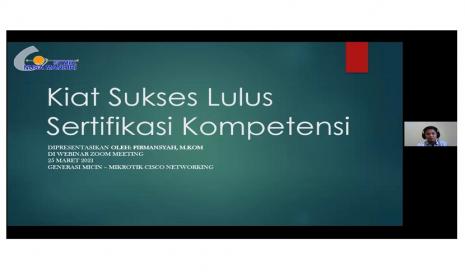 Webinar sosialisasi ini mengangkat tema Kiat Sukses Lulus Sertifikasi Kompetensi. 