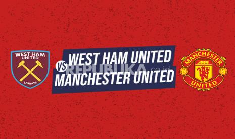 West Ham United vs Manchester United