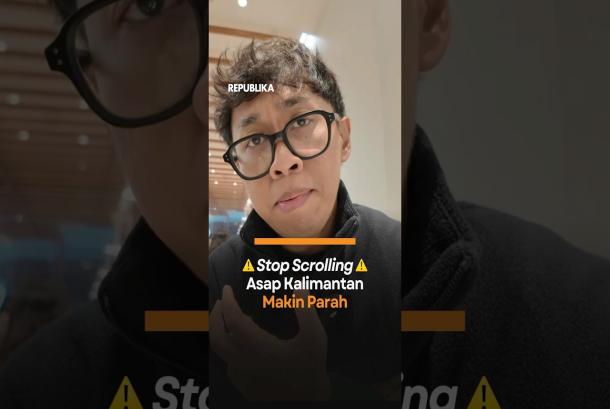 Stop Scrolling Asap Kalimantan Makin Parah