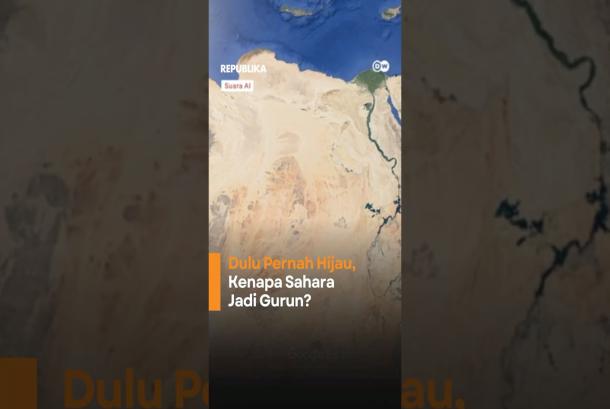 Gurun Sahara Dahulu Kawasan Hijau Apa yang Terjadi